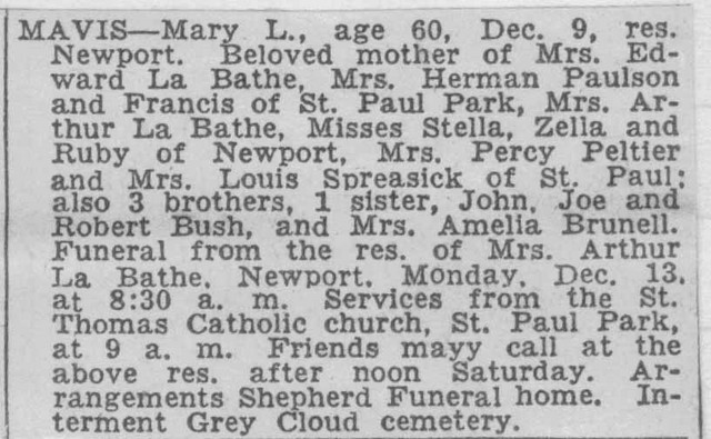 Obituary for Mary Mavis, mother of the Mavis children.  Mrs. Edward LaBathe is Ida Mavis.  Mrs. Arthur LaBathe is Elisabeth Mavis.  Edward and Arthur are double cousins, their fathers are LaBathe brothers, and their mothers are Winberg sisters. Henry Mavis, one of Bob Winberg's childhood friends, is not mentioned in this obituary because he died in 1935.  (Original: Bob Hart, Bob Winberg's USS Wainwright scrapbook.)