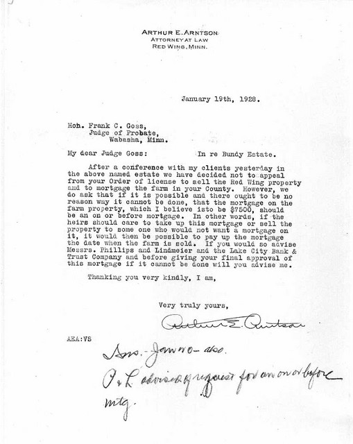 19 January 1928: Letter from Lucy's attorney, Arthur Arntson. The court had decided to mortgage the farm (possibly to wait for higher prices, per the terms of the will, or possibly because no one wanted to buy it) and to sell the house in Red Wing. Arthur was negotiating for mortgage terms favorable to the heirs.