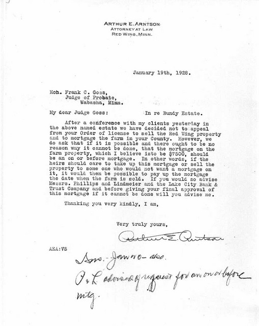 19 January 1928: Letter from Lucy's attorney, Arthur Arntson. The court had decided to mortgage the farm (possibly to wait for higher prices, per the terms of the will, or possibly because no one wanted to buy it) and to sell the house in Red Wing. Arthur was negotiating for mortgage terms favorable to the heirs.